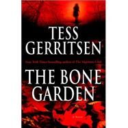 The Bone Garden by Gerritsen, Tess, 9780345497604