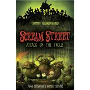 Scream Street: Attack of the Trolls by Donbavand, Tommy, 9780763657604