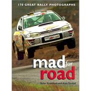 Mad for Road : Rallymasters in Ireland by Tyndall, Alan, 9780856407604