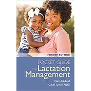 Pocket Guide for Lactation Management by Cadwell, Karin; Turner-Maffei, Cindy, 9781284227604