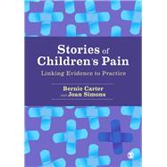 Stories of Children's Pain by Carter, Bernie; Simons, Joan, 9781446207604