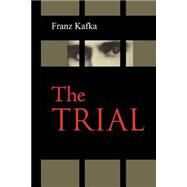 The Trial by Kafka, Franz, 9781500657604