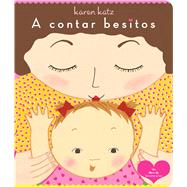 A contar besitos (Counting Kisses) by Katz, Karen; Katz, Karen; Romay, Alexis, 9781534487604