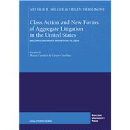 Class Action and New Forms of Aggregate Litigation in the United States Bocconi Conference Reports May 10, 2024 by Hershkoff, Helen; Miller, Arthur R., 9791281627604