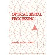 Optical Signal Processing by Horner, Joseph L., 9780123557605