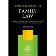 A Practical Approach to Family Law by Black DBE, The Right Honourable Lady Justice Jill; Bridge, Jane; Bond, Tina; Gribbin, Liam; Reardon, Madeleine; Grewcock, Penelope, 9780198737605
