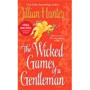 The Wicked Games of a Gentleman A Novel by HUNTER, JILLIAN, 9780345487605