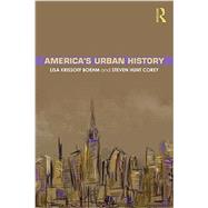 America's Urban History by Boehm; Lisa Krissoff, 9780415537605