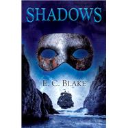 Shadows by Blake, E. C., 9780756407605