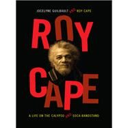 Roy Cape by Guilbault, Jocelyne; Cape, Roy, 9780822357605