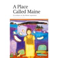 A Place Called Maine by McNair, Wesley, 9780892727605