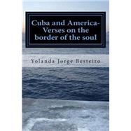 Cuba and America by Besteiro, Yolanda Mara Jorge, 9781500887605