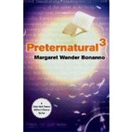 Preternatural 3 by Bonanno, Margaret Wander, 9780312877606