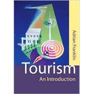 Tourism : An Introduction by Adrian Franklin, 9780761967606