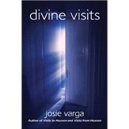 Divine Visits by Varga, Josie, 9780876047606