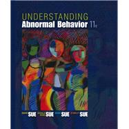 Understanding Abnormal Behavior by David Sue; Derald Wing Sue; Stanley Sue, 9781305537606