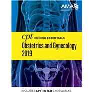 CPT Coding Essentials for Obstetrics and Gynecology 2019 by American Medical Association, 9781622027606