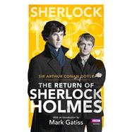 Sherlock: The Return of Sherlock Holmes by Conan Doyle, Arthur; Gatiss, Mark, 9781849907606