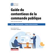 Guide du contentieux de la commande publique by Christophe Cabanes, 9782281137606
