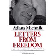 Letters from Freedom by Michnik, Adam; Gross, Irena Grudzinska; Cave, Jane; Jowitt, Ken, 9780520217607