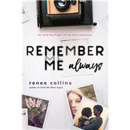 Remember Me Always by Collins, Renee, 9781492647607