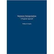 Statutory Interpretation by Popkin, William D., 9781531007607