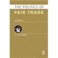 The Politics of Fair Trade by Warrier; Meera, 9781857437607