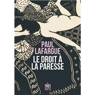 Le Droit  la paresse by Paul Lafargue, 9782755507607