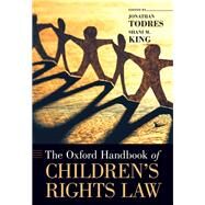 The Oxford Handbook of Children's Rights Law by Todres, Jonathan; King, Shani M., 9780190097608