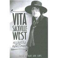 Vita Sackville-West: Selected Writings by Sackville-West, Vita; Caws, Mary Ann; Nicolson, Nigel, 9780312237608