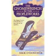 The Gnomewrench in the Peopleworks by O'Donohue, Nick, 9780441007608
