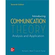 Looseleaf for Introducing Communication Theory: Analysis and Application by West, Richard;Turner , Lynn, 9781260807608