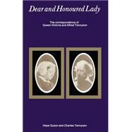 Dear and Honoured Lady by Victoria, Queen of Great Britain; Dyson, Hope; Tennyson, Alfred Tennyson, Baron, 9781349007608