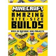 Minecraft: Amazing Bite-Size Builds (Over 20 Awesome Mini-Projects) by Unknown, 9780593497609