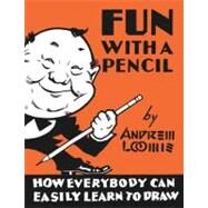 Fun With A Pencil by LOOMIS, ANDREW, 9780857687609