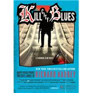 Kill City Blues by Kadrey, Richard, 9780062197610