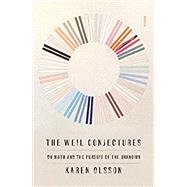 The Weil Conjectures by Olsson, Karen, 9780374287610