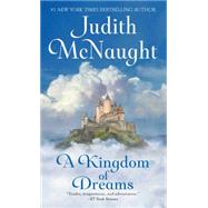 A Kingdom of Dreams by McNaught, Judith, 9780671737610