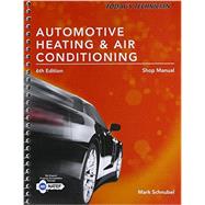 Today's Technician: Automotive Heating & Air Conditioning Shop Manual by Schnubel, Mark, 9781305497610