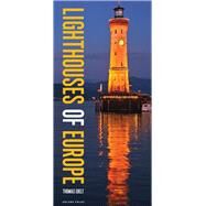 Lighthouses of Europe by Ebelt, Thomas, 9781472957610