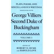 Plays, Poems, and Miscellaneous Writings associated with George Villiers, Second Duke of Buckingham  Two-volume Set by Hume, Robert D.; Love, Harold, 9780198127611