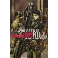 All You Need Is Kill by Sakurazaka, Hiroshi, 9781421527611