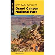 Best Easy Day Hikes Grand Canyon National Park by Adkison, Ben, 9781493047611