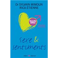 Sexe et sentiments. Version homme by Docteur Sylvain Mimoun; Etienne Rica, 9782226187611