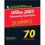 Office 2003 Timesaving Techniques For Dummies by Leonhard, Woody, 9780764567612