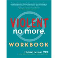 Violent No More by Paymar, Michael, 9781630267612