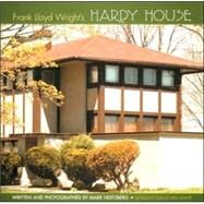 Frank Lloyd Wright's Hardy House by Hertzberg, Mark, 9780764937613