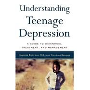Understanding Teenage Depression A Guide to Diagnosis, Treatment, and Management by Empfield, Maureen; Bakalar, Nicholas, 9780805067613