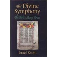 The Divine Symphony by Knohl, Israel, 9780827607613