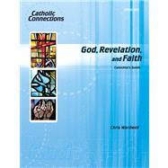 God, Revelation, and Faith Catechist's Guide by Wardwell, Chris, 9780884897613